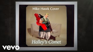 Halleys Comet cover by Mike Hawk [upl. by Ahsimin]