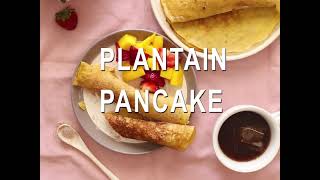 Plantain Pancake [upl. by Stig]