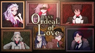 【OBNN】 Ordeal of Love [upl. by Stringer869]