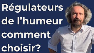 Comment choisir son régulateur de lhumeur  Professeur Raoul Belzeaux [upl. by Buine404]