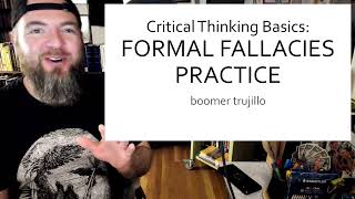 Critical Thinking Basics Formal Fallacies Practice [upl. by Ikram]