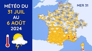 Météo du Mercredi 31 Juillet au Mardi 6 Août 2024 [upl. by Natsirhc56]