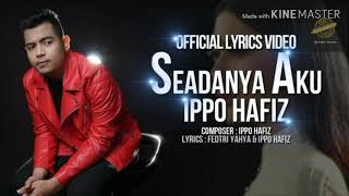 Seadanya Aku OST IPPO HAFIZ KARAOKE [upl. by Ardnoek144]