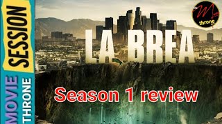 LA BREA  Season 1 Review [upl. by Frayne]