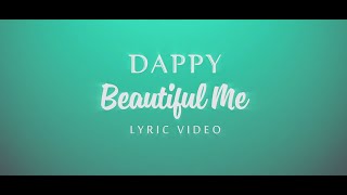 Dappy  Beautiful Me Official Lyric Video [upl. by Mukul452]