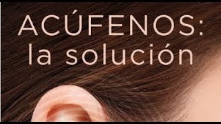 Acúfenos Tinnitus ¿Quieres saber por qué oyes ruidos dentro de tu cabeza [upl. by Nosnorb]