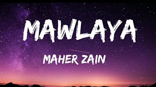 Mawlaya  Maher Zain [upl. by Vasily638]