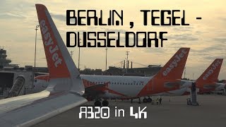 easyJet Berlin  Tegel  Dusseldorf A320 in 4K [upl. by Anoik]