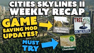 Will These Mod Updates Bring People Back 🤔  Cities Skylines 2 Weekly Update  Feb 18th 2024 [upl. by Anah202]