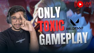 VALORANT TOXIC GAMEPLAY xD  valorant live [upl. by Miza]