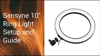 Sensyne 10quot Ring Light Setup and Guide [upl. by Siskind54]