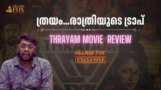 thrayam malayalam movie  review  sanjith chandrasenan  dhyansreenivasan  sunnywayne village fox [upl. by Noryt299]