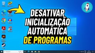 Como Desativar INICIALIZAÇÃO AUTOMÁTICA de Programas  Windows 10 11 7 [upl. by Bovill945]