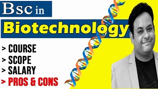 Bsc Biotechnology course II All you want to know💥 [upl. by Assira]