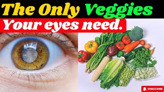 Prevent Cataracts naturally by eating these Vegetables For Eyesight Improvement [upl. by Byrne]