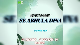 KEMITI BHULIBI SE ABHULA DINA TAPORI MIX  DJ ROCKY x ODISHA DJ BLOGGER X MUSIC ZONE [upl. by Nocaed]