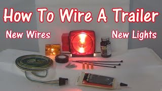 How To Wire A Trailer New Lights Also [upl. by Arratoon347]