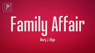 Mary J Blige  Family Affair Lyrics [upl. by Manup]