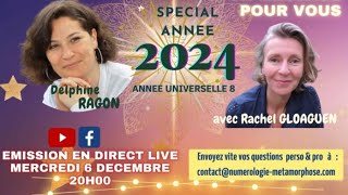 Année 2024 année universelle 8  année puissante porteuse de transformation  Émission numérologie [upl. by Aciretnahs]