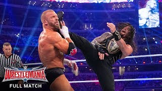 FULL MATCH  Triple H vs Roman Reigns – WWE World Heavyweight Title Match WrestleMania 32 [upl. by Lanuk713]