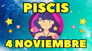 💫𝐓𝐔 𝐕𝐈𝐃𝐀 𝐂𝐀𝐌𝐁𝐈𝐀 𝐏𝐎𝐑 𝐂𝐎𝐌𝐏𝐋𝐄𝐓𝐎✨Horoscopo Piscis Hoy ♓ 4 de Noviembre de 2024 💥 [upl. by Aurlie]