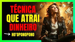 Atrair Dinheiro com Hooponopono [upl. by Annawaj]