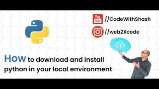 How to Download and Install Python on your local Environment [upl. by Osugi15]