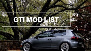 MK6 GTI MOD LIST WALKTHROUGH [upl. by Ahsiemat345]