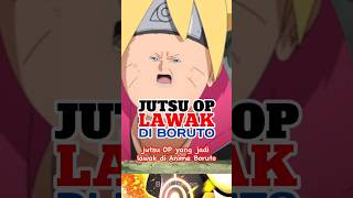 Jutsu OP Jadi Lawak di Anime Boruto  Naruto shorts naruto [upl. by Namyac345]