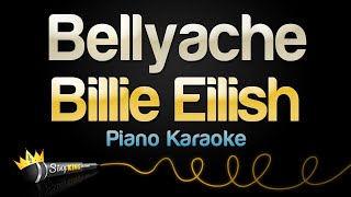 Billie Eilish  Bellyache Karaoke Piano [upl. by Jacqui]