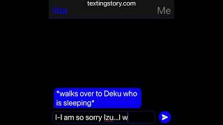 Iida X DekuTexting Story FINALE [upl. by Gasperoni693]