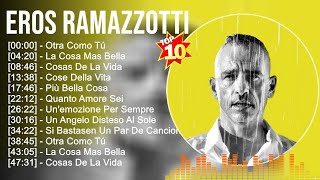 Eros Ramazzotti Grandes éxitos  Los 100 mejores artistas para escuchar en 2022 y 2023 [upl. by Crystal]