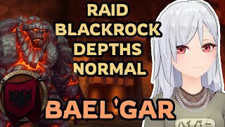 Guild RAID Blackrock Depths  BaelGar ♥ [upl. by Evslin828]