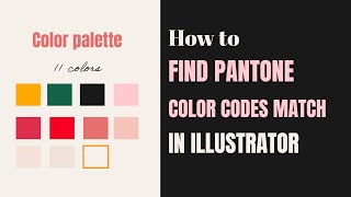 How to find Pantone color codes match in Adobe Illustrator [upl. by Yoo]