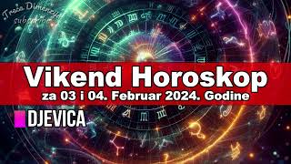 Horoskop za Vikend za 03 i 04 Februar 2024 Godine [upl. by Akinehc]