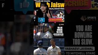 Yashasvi Jaisawal vs Mitchell Starc🔥🔥 cricket bgt yashasvijaiswal mitchellstarc indvsaus [upl. by Groscr]