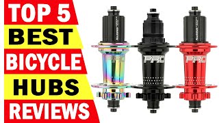 Top 5 Best Bicycle Hubs In 2024 [upl. by Vasiliki750]