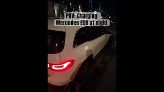 POV Charging Mercedes EQB at night charging mercedes eqb night rayban meta smartglasses [upl. by Garretson501]