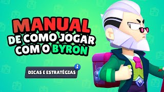 Como Jogar Bem de Byron Dicas e EstratégiasBrawl Stars [upl. by Akiner509]