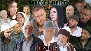 Rrugët e Lirisë  Episodi 2   Tregime të Vjetra [upl. by Eniad]