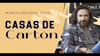 Marco Antonio Solís  Casas de cartón  Lyric video [upl. by Hutson]