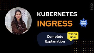 Kubernetes Ingress Explained From Beginner to Expert [upl. by Yor]