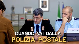 QUANDO VAI DALLA POLIZIA POSTALE [upl. by Nimra]