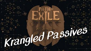 Krangled Passives  Path of Exile [upl. by Craw]