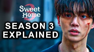 SWEET HOME Season 3 Ending Explained [upl. by Notsyrb]