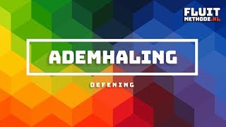 Ademhaling  fluitmethodenl [upl. by Stiles]