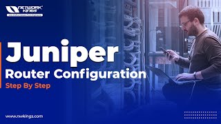 Juniper Tutorial  Juniper Router Configuration  Network Kings [upl. by Downs]