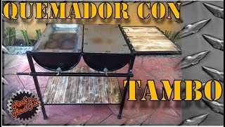 DIY Como hacer un Quemador con un Tambo [upl. by Haroun612]