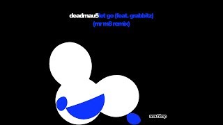 deadmau5  aassddff MR M8 Interpretation OR Let Go ft Grabbitz MR M8 Remix [upl. by East]