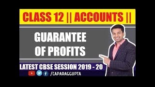 Class 12  ACCOUNTS  Session 2019  20  Partnership  GUARANTEE OF PROFITS  Part  7 [upl. by Chic553]